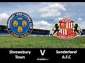 shrewsbury town v sunderland afc live match commentary