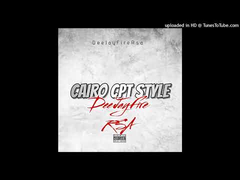 DeeJayFire Rsa - Cairo CPT Style
