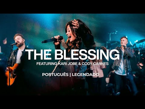 The Blessing | A Benção - Kari Jobe & Cody Carnes [Português PT-BR] Legendado