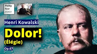 Henri Kowalski: Dolor! (Élégie), Op.67