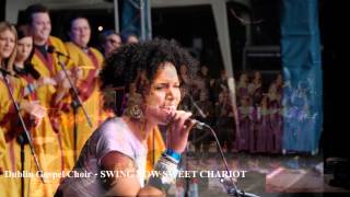 Dublin Gospel Choir - SWING LOW SWEET CHARIOT (Album Version, High Quality HD, Slideshow Video)