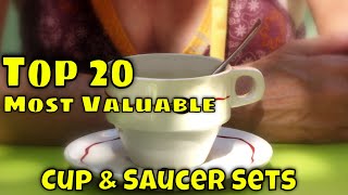 Top 20 Most Valuable Cup And Saucer Sets Selling Right Now