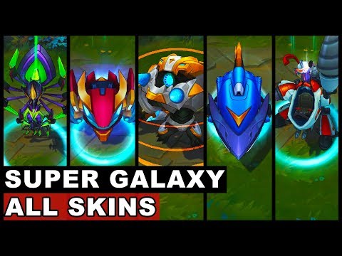 All Super Galaxy Skins NEW and OLD Annie Fizz Gnar Nidalee Elise Rumble Kindred Shyvana