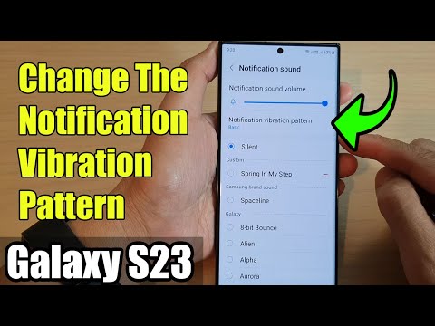 Galaxy S23's: How to Change The Notification Vibration Pattern