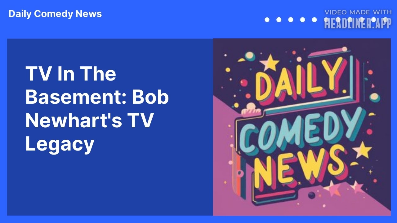 TV In The Basement: Bob Newhart's TV Legacy