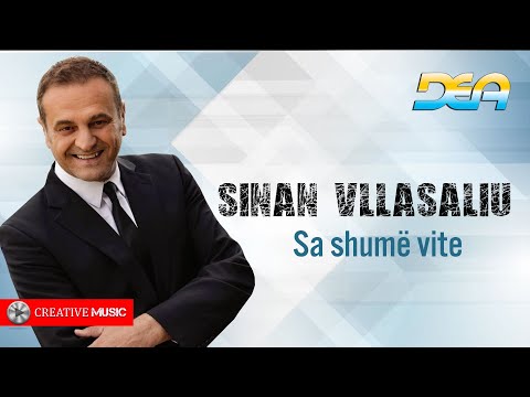 Sinan Vllasaliu - Sa shume vite