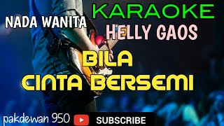 Download lagu BILA CINTA BERSEMI || HELLY GAOS || KARAOKE || COVER YAMAHA PSR mp3