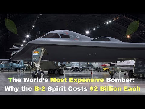 The World’s Most Expensive Bomber: Why the B-2 Spirit Costs $2 Billion Each