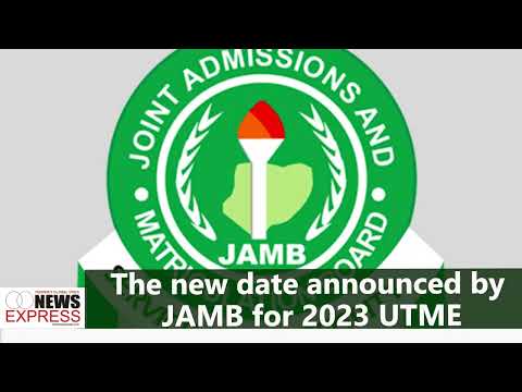 The new date announced by JAMB for 2023 UTME