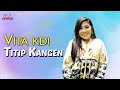 Vita KDI Titip Kangen Official Music Video