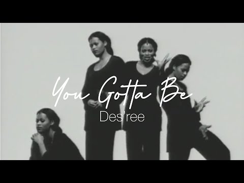 ˗ˋˏ和訳ˎˊ˗ You Gotta Be - Des'ree