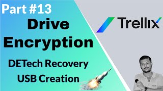 Trellix Drive Encryption DETech Configuration: Simplifying Data Recovery and Troubleshooting