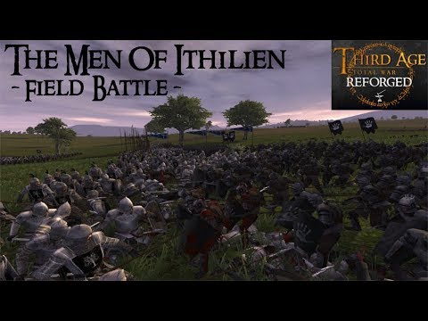 THE MEN OF ITHILIEN (Field Battle) - Third Age: Total War (Reforged)