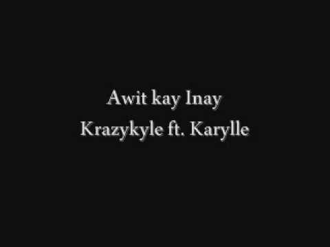 Krazykyle ft. Karylle- Awit kay Inay