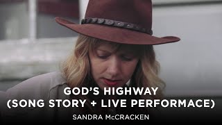 Gods Highway (Song Story/Live Performance) - Sandra McCracken