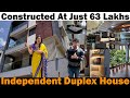 63 LAKHS INDEPENDENT HOUSE CONSTRUCTED AT PREMIUM AND BUDGET