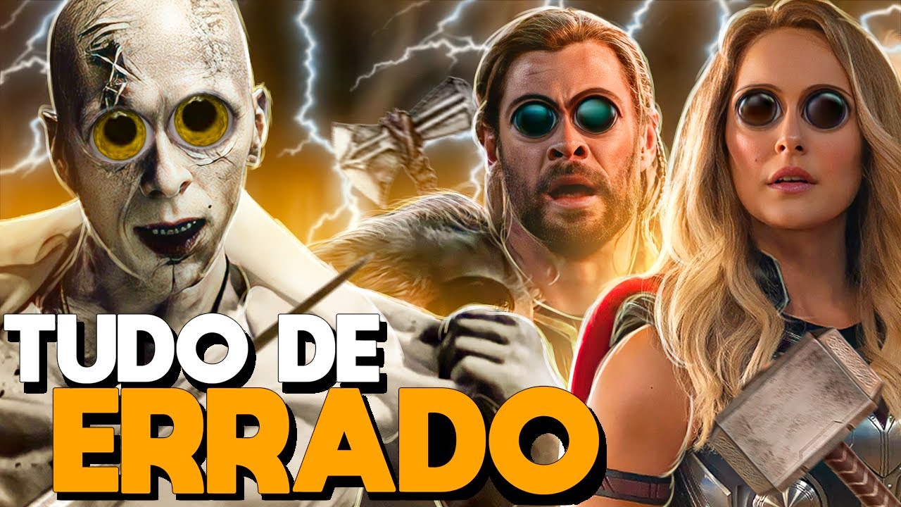 TUDO de ERRADO com THOR: AMOR E TROVÃO