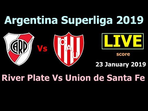 Argentina Superliga Live Score. River Plate Vs Union de Santa Fe Live Match Today 23rd January 2019