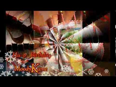 Happy Birthday  Moody Kamel