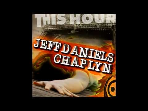 Jeff Daniels feat. Chaplyn - This Hour