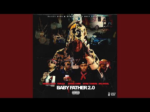 Baby Father 2.0 (feat. Myke Towers, Arcángel, Ñengo Flow and Yeruza)