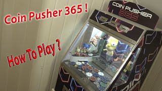 How To Play The Most EPIC -  Coin Pusher 365 @ Home ? .. It's Fun !