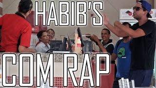 PEDINDO HABIB&#39;S COM RAP