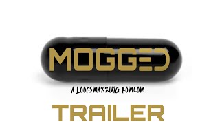 MOGGED: A Looksmaxxing Romcom | TRAILER 