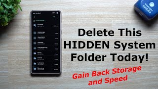 Delete This HIDDEN System Folder Immediately - Today's Phones Don't Need It (Just Unnecessary)