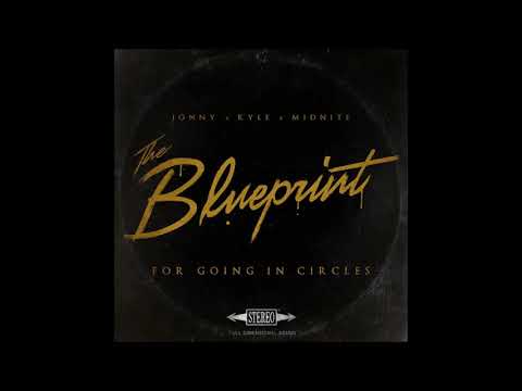 Jonny Craig, Kyle Lucas & Captain Midnite - The Blueprint For Going In Circles