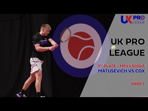 UK Pro League Week 1 Men's 3rd Place Playoff - Matusevich vs Cox