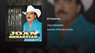 Joan Sebastian - El Padrino (Audio)