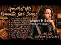 ️Greatest Hits Romantic Love Songs Soft Rock 70s 80s 90s Love Carries Us Beyond Voll 364 ️