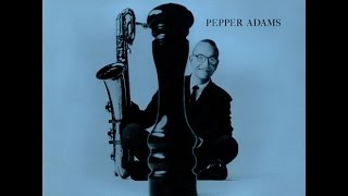 Pepper Adams - Critic's Choice (Full Album)