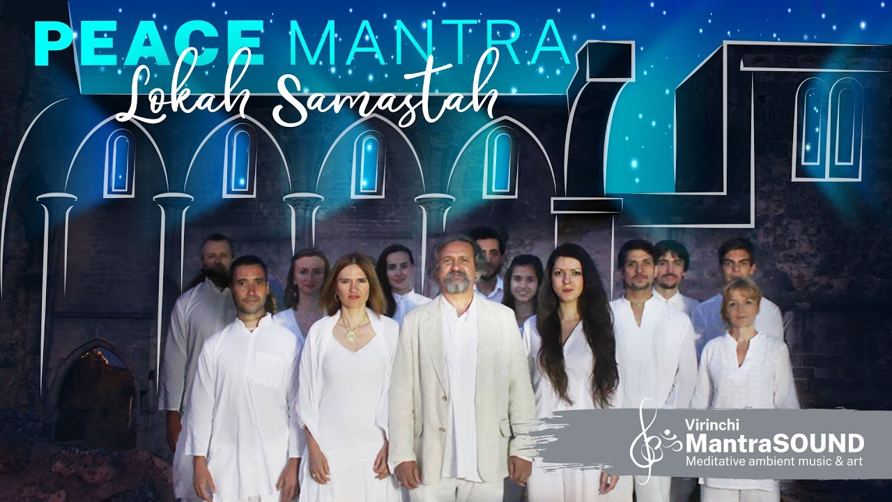 Lokah Samastah Sukhino Bhavantu | béke | meditative music | Peace
