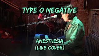 Type O Negative - Anesthesia (live cover by Nadia Kodes)