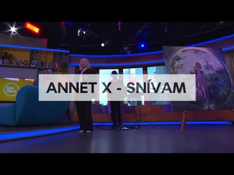 Annet X - Snívam | Teleráno