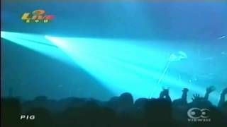 Pig (Osaka 1999) [02]. The Only Good One&#39;s A Dead One