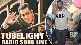 Tubelight Movie | The Radio Song | Live Performance By Remo, Pritam