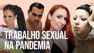 CAMGIRLS E GAROTO DE PROGRAMA MUDAM ROTINA DE TRABALHO DURANTE QUARENTENA
