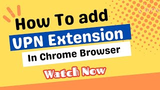 How To Add Vpn Extension In chrome Browser | Free Vpn Extension All Country Location | Shahwaiz Tech
