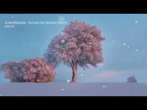 Glenn Morrison - Cold Day feat. Whitney Phillips