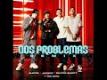 DOS PROBLEMAS BLESSD JAVIIELO NEUTRO SHORTY Y BIG SOTO Canción Official