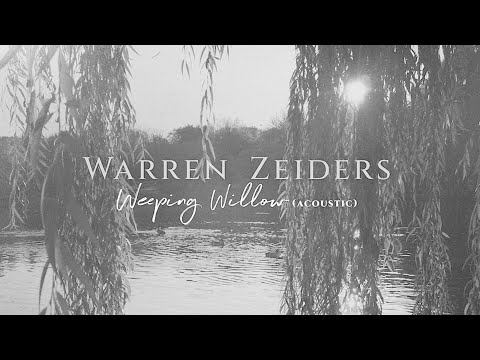 Warren Zeiders - Weeping Willow (Acoustic) (Official Visualizer)
