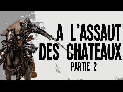 Les 3 attaques de châteaux Partie 2 - Nota Bene #5