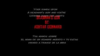 Deadman&#39;s gun - Ashtar Command (LYRICS + DOBLAJE AL ESPAÑOL)