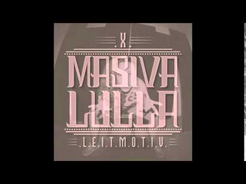 Masiva Lulla - Working Out (ft  Rich Band & Carlos Emen) (X Leitmotiv)