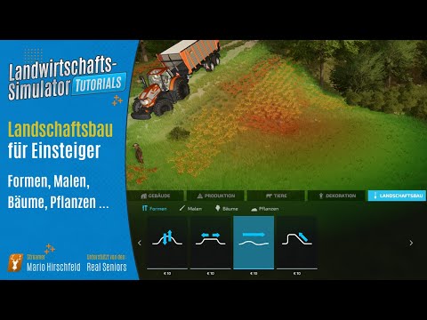 LS22 Tutorials: Landschaftsbau Teil 1 // Grundlagen für Einsteiger