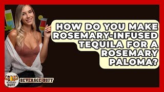 Download lagu How Do You Make Rosemary-infused Tequila For A Rosemary Paloma? - Beverage Buff mp3