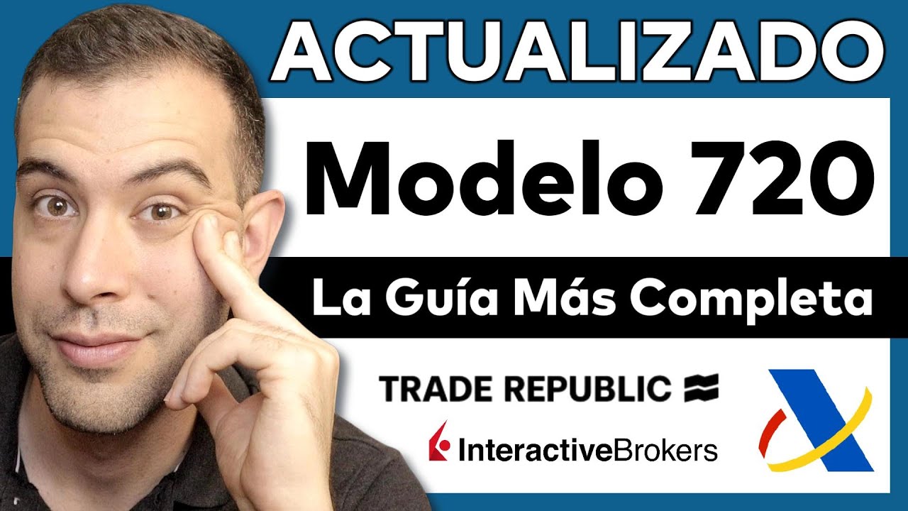 🔴 MODELO 720 | Tutorial Completo para 2026 👉 ¿Cómo Presentarlo? | Trade Republic, IBKR, DEGIRO